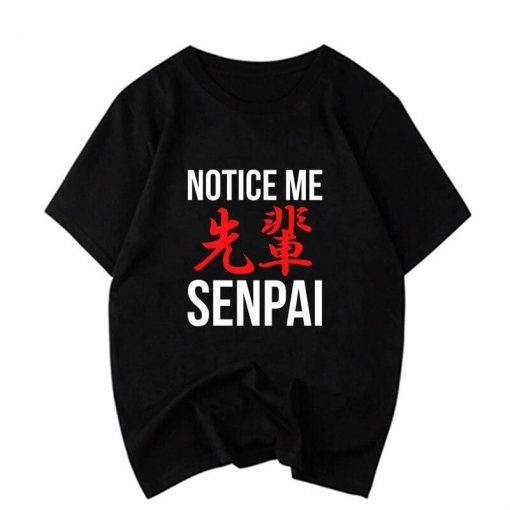 Notice me Sempai Shirt